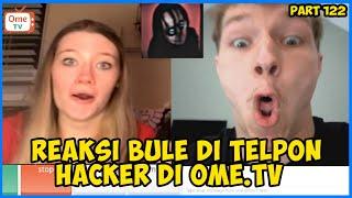 H4CK NOMER HP BULE SAMPE PANIK DI OME.TV || PRANK OME.TV H4CKER INTERNASIONAL PART 122