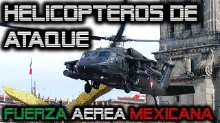 Helicópteros de Ataque y Artillados de la Fuerza Aérea Mexicana