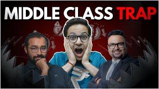 10 Reasons keeping you POOR | The Middle Class Trap | With Labour Law Advisor and CA Rahul Malodi |