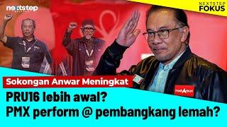 HANGAT! Sokongan Anwar Meningkat: PMX perform atau pembangkang melemah?PRU16 dijangka lebih awal?