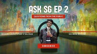 Ask SG Episode 2 | Salman Ghauri | Amazon Talks