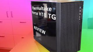 Thermaltake Versa H18 - Review