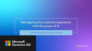 Reimagining the customer experience with the power of AI