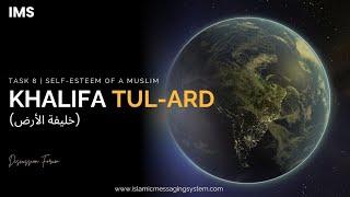 Khalifa Tul Ard | Self Esteem | Discussion Forum | IMS