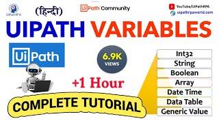 UiPath Variables Complete Tutorial in 1 Hour in Hindi || UiPathRPA