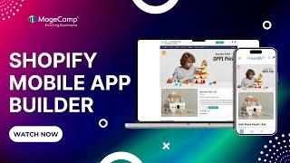 Shopify Mobile App Builder - MageComp