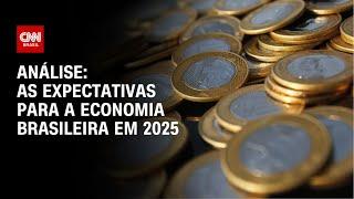 Análise: As expectativas para a economia brasileira em 2025 | WW