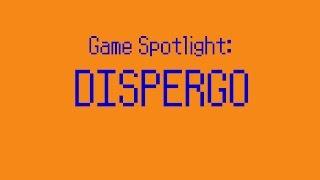 Game Spotlight: Dispergo!