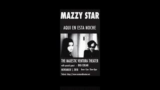Mazzy Star -  live (AUDIO) 2018, Nov. 1, VENTURA, CA, FULL SET, 15 SONGS
