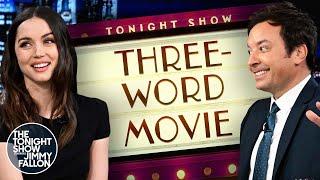 Three-Word Movie with Ana de Armas | The Tonight Show Starring Jimmy Fallon
