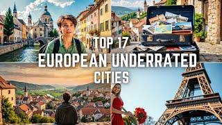 European underrated cities !! 17 Hidden European Gems You HAVE to Visit