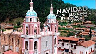 Navidad, el pueblo mágico escondido de Jalisco.