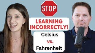 CONFUSING ENGLISH / AVOID THESE COMMON MISTAKES / CELSIUS VS. FAHRENHEIT / WHICH ONE DO YOU PREFER?