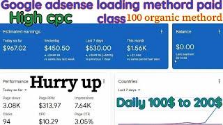 AdSense Loading Method | 100% Safe Method 2024 || one day earning 123$ live proof || Muhammad usman