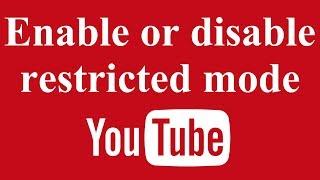 Enable or Disable Restricted Mode