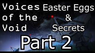 Easter Eggs & Secrets In VotV (Voices Of The Void) Part 2