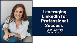 Leveraging LinkedIn for Professional Success with Hallie Crawford