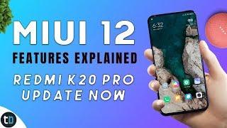 MIUI 12 Update for Redmi K20 Pro : MIUI 12 All Features Explained MIUI 12 20.4.27