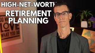 How Retirement Changes for High Net Worth Retirees - High Net Worth Wealth Management