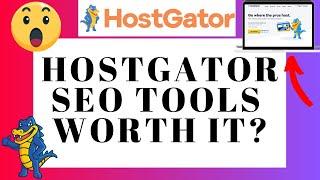 Is Hostgator SEO Tools Worth It? Do You Need It? (Review)