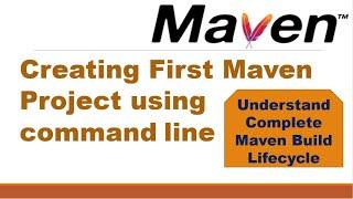 Creating First Maven Project using command line || Understand Complete Maven Build Lifecycle