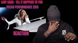 Powerful* Lady Gaga - Till It Happens To You, Live Oscar Performance 2016 | REACTION!