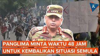 Panglima Militer Minta Waktu 48 Jam untuk Redakan Kerusuhan Bangladesh