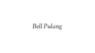 Bell Pulang - Bell Sekolah | Bahasa Indonesia - Inggris