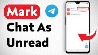 How To Mark A Chat As Unread In Telegram - Full Guide