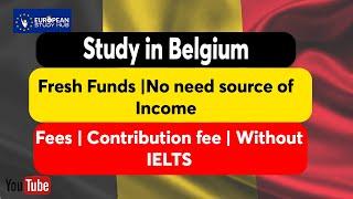 Study in Belgium -Without IELTS | Full Process For Visa & Admission in Public Universities -In Hindi