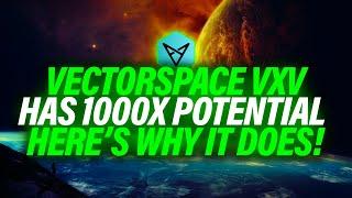 Vectorspace VXV: A Low Cap Altcoin GEM With MASSIVE 1000X Potential!