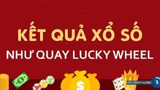 Lucky Wheel - Xổ Số Kiến Thiết Miền Bắc và Hỏi Dân IT