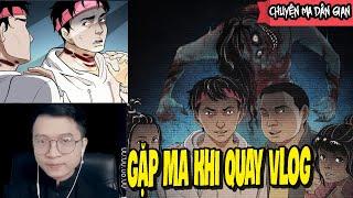 Youtuber Gặp Ma Khi Quay Vlog | Sởn Hết Cả Da Gà | Vu Lee