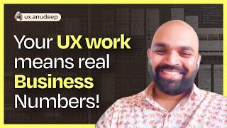 Your UX work means real Business Numbers!