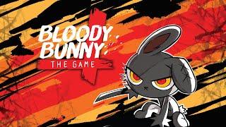 BLOODY BUNNY THE GAME. [FULL GAME] NO COMMENTARY