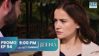 JEENA | Promo Episode 94 Tomorrow at 9PM | UC2U