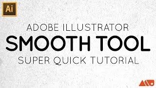 Adobe Illustrator Smooth Tool Tutorial
