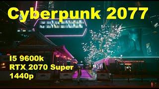 [Benchmark] Cyberpunk 2077 i5 9600K RTX 2070 Super 1440p