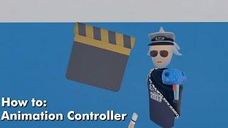 Animation Controller Tutorial | A RecRoom Tutorial