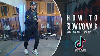 SLOW MO WALK I TIKTOK DANCE TUTORIAL SERIES