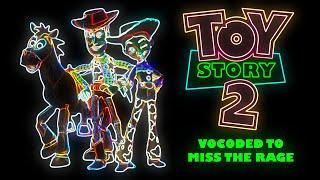 The Entire Toy Story 2 Movie Vocoded to Miss The Rage