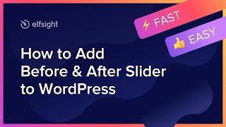 How to Embed Before and After Slider Plugin on WordPress (2021)