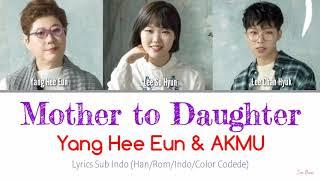 [INDO SUB] Yang Hee Eun & AKMU - Mother to Daughter Lyrics (Han/Rom/Indo/Color Codede)