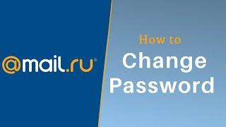 How to Change Mail.ru Account Password 2021