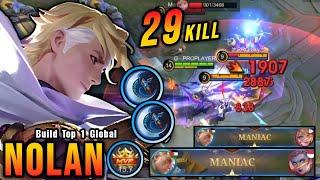 29 Kills + 2x MANIAC!! Nolan High Critical Damage (ONE HIT DELETE) - Build Top 1 Global Nolan ~ MLBB