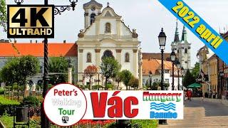 4K Vác, Hungary, Walking Tour 2022