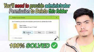 You'll need to provide administrator permission to delete the folder - How to Fix in 2022