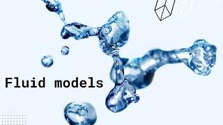 Fluid mechanics basics - Types of Fluid Models