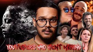 YouTubers Who Suddenly Went Missing With Shocking Backstories | MountCider