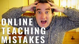 Mistakes I Have Made As An Online English Teacher | TEFL Tips